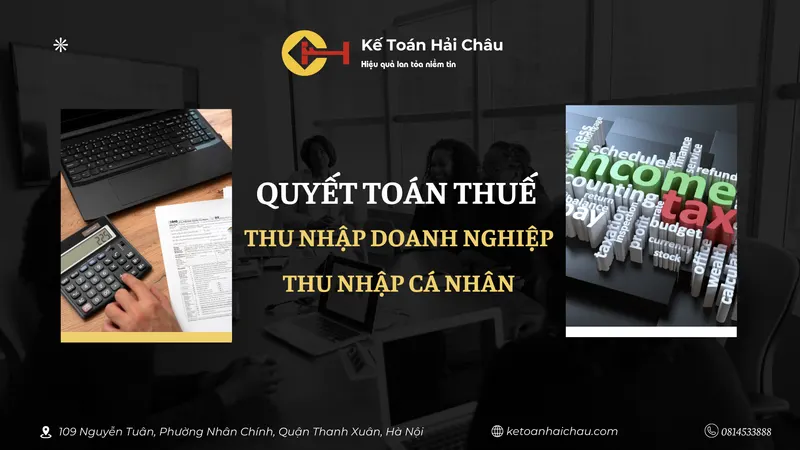 Dịch vụ quyết toán thuế Thu nhập doanh nghiệp (TNDN) và Thuế Thu nhập cá nhân (TNCN)