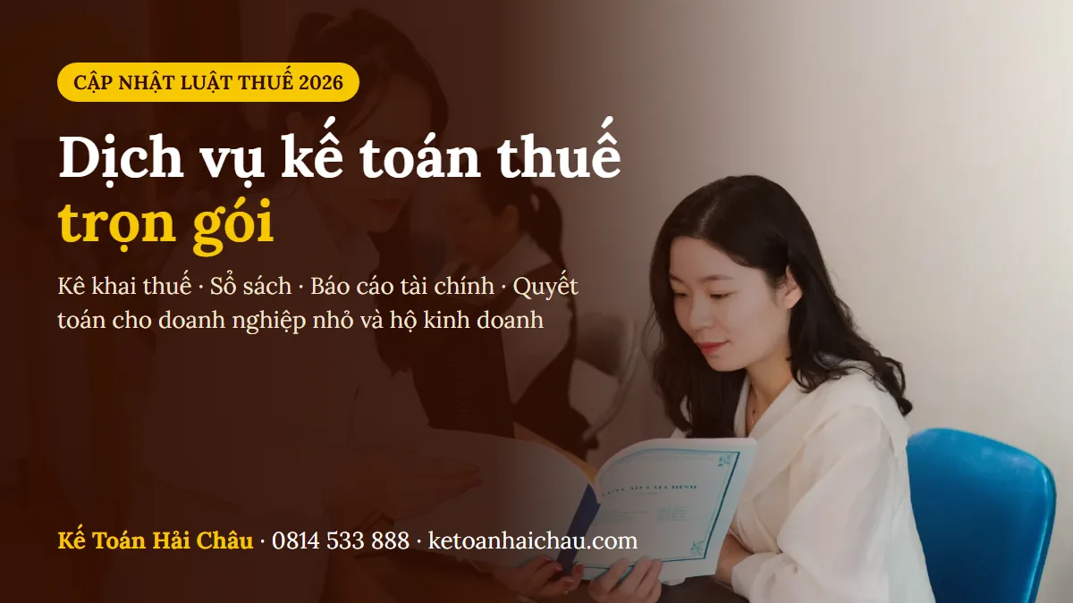 Dịch vụ kế toán thuế trọn gói 2026 cho doanh nghiệp nhỏ và hộ kinh doanh
